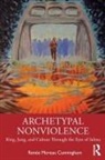 Renee Moreau Cunningham, Renée Moreau Cunningham - Archetypal Nonviolence