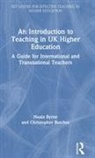 Christopher Butcher, Butcher Christopher, Nuala Byrne, Nuala Butcher Byrne - Introduction to Teaching in Uk Higher Education