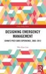 Wee-Kiat Lim, Wee-Kiat (National University of Singapore) Lim - Designing Emergency Management
