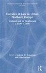 Jackson W. Frankot Armstrong, Jackson W. Armstrong, Edda Frankot, Frankot Edda - Cultures of Law in Urban Northern Europe