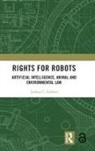 Joshua C. Gellers, Gellers Joshua C. - Rights for Robots