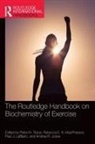 Peter M. (Professor of Kinesiology At Broc Tiidus, Peter M. Macpherson Tiidus, Andrea R Josse, Andrea R. Josse, Paul J LeBlanc, Paul J. LeBlanc... - Routledge Handbook on Biochemistry of Exercise