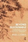 Ryan Ludwig, Ryan (University of Cincinnati Ludwig - Beyond Sustainable