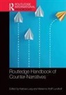 Klarissa Wolff Lundholt Lueg, Klarissa Lueg, Marianne Wolff Lundholt - Routledge Handbook of Counter-Narratives