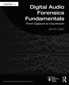 James Zjalic - Digital Audio Forensics Fundamentals