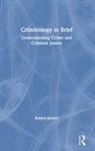 Robert Heiner, Heiner Robert - Criminology in Brief
