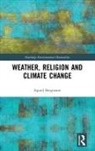 Sigurd Bergmann, Sigurd (Norwegian University of Science Bergmann - Weather, Religion and Climate Change