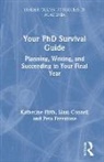 Liam Connell, Connell Liam, Katherine Firth, Katherine (University of Melbourne Firth, Firth Katherine, Peta Freestone - Your Phd Survival Guide