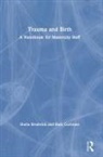 Sheila Broderick, Sheila Cochrane Broderick, Broderick Sheila, Ruth Cochrane - Trauma and Birth