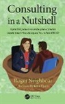 Roger Neighbour, Neighbour Roger - Consulting in a Nutshell