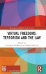 Giovanna Pollicino De Minico, Giovanna De Minico, Oreste Pollicino, Pollicino Oreste - Virtual Freedoms, Terrorism and the Law