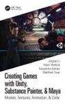 Kassandra Arevalo, Jingtian Li, Jingtian Watkins Li, Matthew Tovar, Adam Watkins, Watkins Adam - Creating Games With Unity, Substance Painter, & Maya
