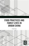 Chen Liu, LIU CHEN - Food Practices and Family Lives in Urban China