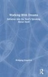 Wolfgang Giegerich, Giegerich Wolfgang - Working With Dreams