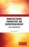 Sanjay Sharma - Manufacturing Parameters and Entrepreneurship