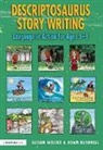 Adam Bushnell, Bushnell Adam, Alison Wilcox, Alison Bushnell Wilcox, Wilcox Alison - Descriptosaurus Story Writing