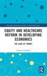 Ç&amp;, Songül Ç¿naro¿lu, Songul Cnaroglu - Equity and Healthcare Reform in Developing Economies