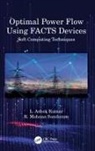 L. Ashok Kumar, L. Ashok (Psg College of Technology Kumar, K. Mohana Sundaram - Optimal Power Flow Using Facts Devices