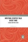 Jo Mackiewicz, Mackiewicz Jo - Writing Center Talk Over Time