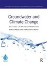 Philippe Marina Stephan Cullet, Philippe Cullet, Raya Marina Stephan - Groundwater and Climate Change