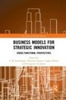 S.m. Riad Vrontis Shams, S M Riad Shams, S. M. Riad Shams, Evangelos Tsoukatos, Demetris Vrontis, Yaakov Weber - Business Models for Strategic Innovation