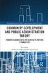 Ashley E. Rivera Nickels, Ashley E Nickels, Ashley E. Nickels, Jason D Rivera, Jason D. Rivera - Community Development and Public Administration Theory