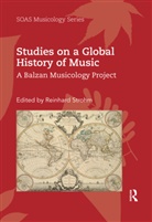 Reinhard Strohm, Reinhard Strohm - Studies on a Global History of Music