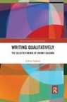 Johnny Saldana - Writing Qualitatively