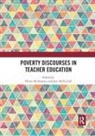 Olwen (University of Manchester Mcnamara, Olwen Mcnicholl Mcnamara, Olwen McNamara, McNamara Olwen, Jane McNicholl - Poverty Discourses in Teacher Education