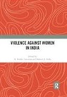 N. Prabha Nalla Unnithan, Mahesh K Nalla, Mahesh K. Nalla, N Prabha Unnithan, N. Prabha Unnithan - Violence Against Women in India