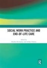 Heather Chowns Richardson, Gillian Chowns, Heather Richardson - Social Work Practice and End-Of-Life Care