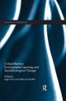 Leigh (Rhodes University Price, Heila Lotz-Sistka, Lotz-Sistka Heila, Leigh Price, Price Leigh - Critical Realism, Environmental Learning and Social-Ecological Change