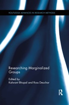 Kalwant (University of Birmingham Bhopal, Kalwant Bhopal, Bhopal Kalwant, Ross Deuchar, Deuchar Ross - Researching Marginalized Groups