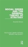 Alexander Atkinson - Social Order and the General Theory of Strategy