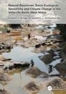Jurgen Guezere Runge, Assogba Guézéré, Laldja Kankpénandja, Jürgen Runge - Natural Resources, Socio Ecological Sensitivity and Climate Change