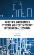 Ash Rossiter, Ash Rossiter - Robotics, Autonomous Systems and Contemporary International Security