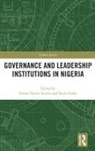 Ernest Toochi (Federal University Otuoke Aniche, Ernest Aniche, Ernest Toochi Aniche, Toyin Falola, Falola Toyin - Governance and Leadership Institutions in Nigeria