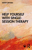 Windy Dryden, Windy (Emeritus Professor of Psychotherape Dryden, Dryden Windy - Help Yourself With Single-Session Therapy