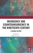 Mark Lawrence, Mark (University of Kent Lawrence, Mark (University of Kent At Canterbury Lawrence, Mark Lawrence - Insurgency and Counterinsurgency in the Nineteenth Century A Global History