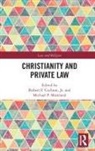 Jr Cochran, Jr Robert F. Cochran, Robert F Cochran, Robert Cochran Jr, Michael Moreland, Michael P Moreland... - Christianity and Private Law