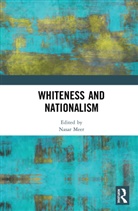 Nasar (Northumbria University Meer, Nasar Meer - Whiteness and Nationalism