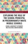 Jacquelynne Anne Boivin, Jacquelynne Anne (Bridgewater State Univer Boivin - Exploring Role of School Principal in Predominantly White Middle