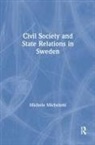 Michele Micheletti, Micheletti Michele - Civil Society and State Relations in Sweden