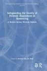 Michiel Van der Wolf, Michiel Van der Wolf - Safeguarding the Quality of Forensic Assessment in Sentencing
