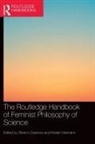Sharon Intemann Crasnow, Sharon Crasnow, Kristen Intemann, Intemann Kristen - Routledge Handbook of Feminist Philosophy of Science