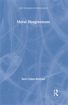 Rach Cosker-Rowland, Rach (Australian Catholic Universi Cosker-Rowland, Richard Rowland - Moral Disagreement