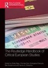 Didier (Sciences-Po Bigo, Didier Bigo, Thomas Diez, Evangelos Fanoulis, Ben Rosamond, Yannis A Stivachtis - Routledge Handbook of Critical European Studies