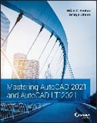 Brian C Benton, Brian C. Benton, Brian C. Omura Benton, Benton Brian C., George Omura, Omura George - Mastering Autocad 2021 and Autocad Lt 2021