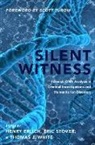 Henry (Senior Scientist Erlich, Henry Erlich, Erlich Henry, Eric Stover, Stover Eric, Thomas J. White... - Silent Witness