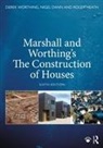 Nigel Dann, Dann Nigel, Roger Heath, Duncan Marshall, Marshall Duncan, Derek Worthing... - Marshall and Worthing''s the Construction of Houses